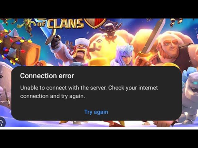 Fix Clash of Clans Connection error - Unable to Connect with the server - Internet issue