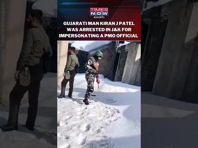 Gujarati Man With Z-Plus Security, Bullet Jackets Posing As PMO Official In J&K, Arrested By Police