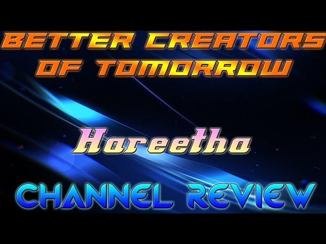 Hareetha Channel Review | Better Creators of Tomorrow