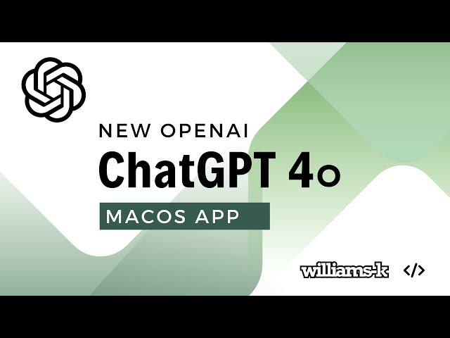 ChatGPT 4o Desktop App: Your Mac's New Best Friend