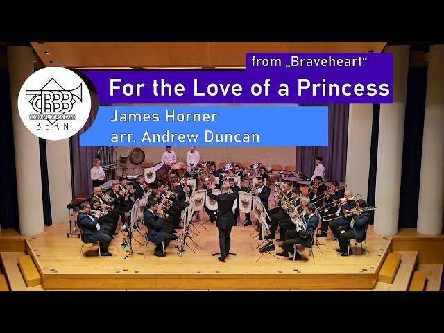 For the Love of A Princess, Braveheart (James Horner, arr. Andrew Duncan) - Regional Brass Band Bern