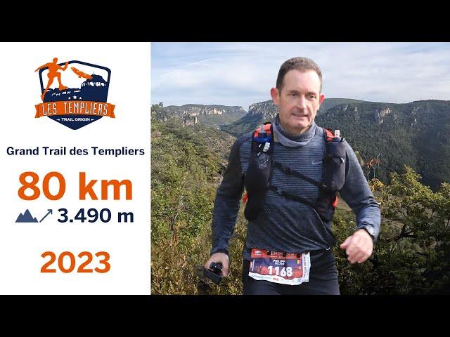 Grand trail des Templiers 80 km - 2023