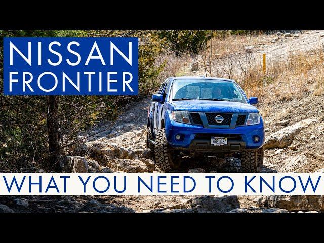 2005-2019 Nissan Frontier - What You Need To Know