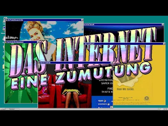 Das Internet: Eine Zumutung.