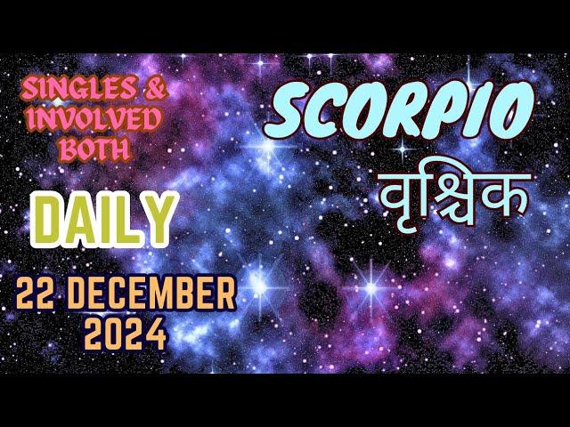 Scorpio | Daily Love Tarot Reading | 22 December 2024 | Hindi