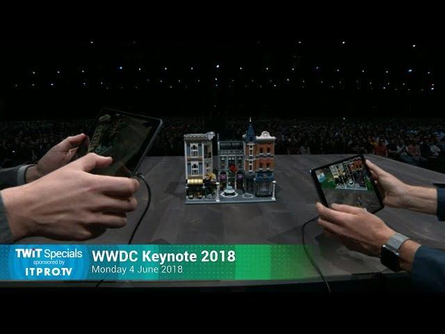 WWDC 2018 Keynote - TWiT Specials 331