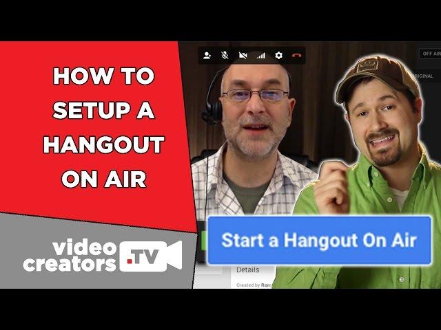 How To Setup a Hangout On Air