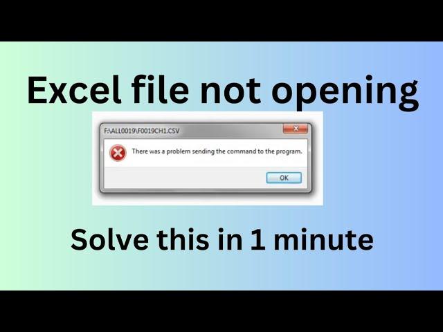 Excel file not being open| There was a problem sending the command to the program  #excel