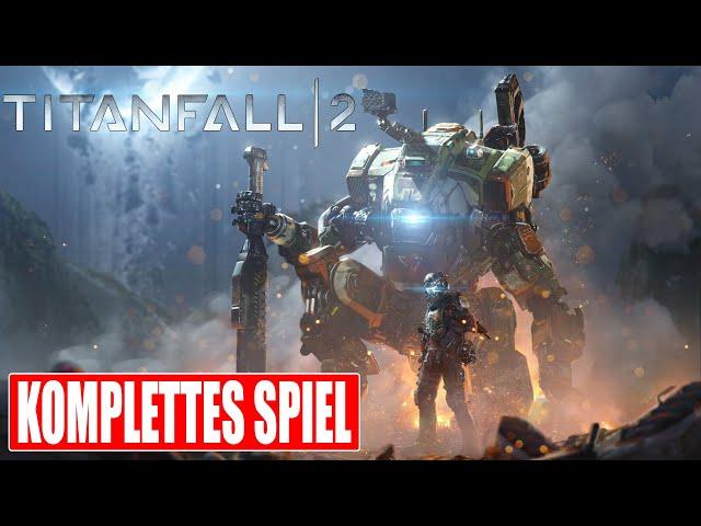 TITANFALL 2 Gameplay German Part 1 FULL GAME Walkthrough Deutsch ohne Kommentar