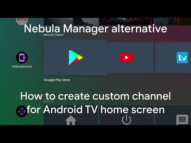 Powerful Nebula Manager alternative | Custom channels for Android TV home screen