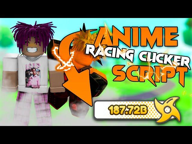 Anime Racing Clicker (OP) Script *Pastebin