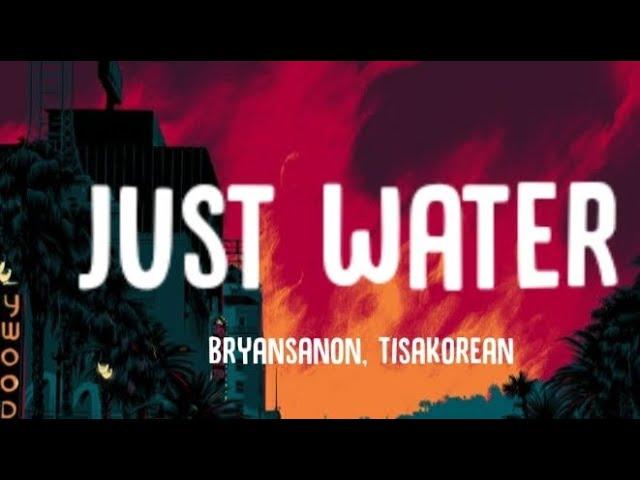 Bryansanon, Tisakorean - Just Water (Audio) "It's just water"