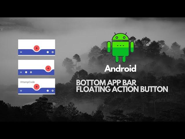 Android Bottom App Bar + Floating Action Button | Material Design Components | Android Studio