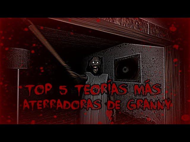 TOP 5 TEORÍAS más ATERRADORAS de GRANNY