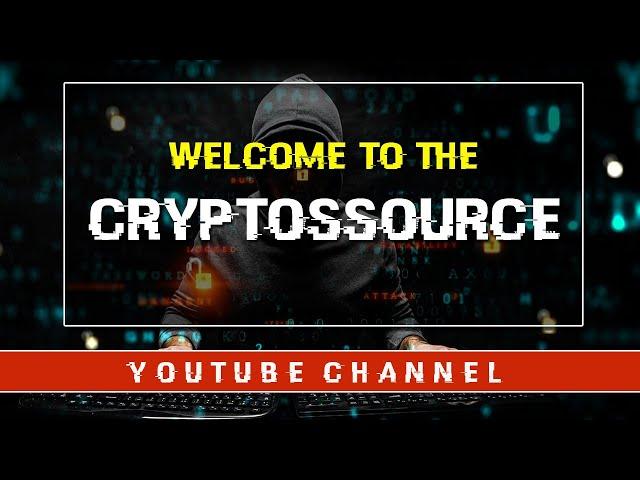 Welcome to the CRYPTOSSOURCE channel