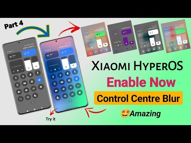 HyperOS Control Centre Blur Enable  In Any Redmi, Poco & Xiaomi Devices | Hyperos Theme Part 4