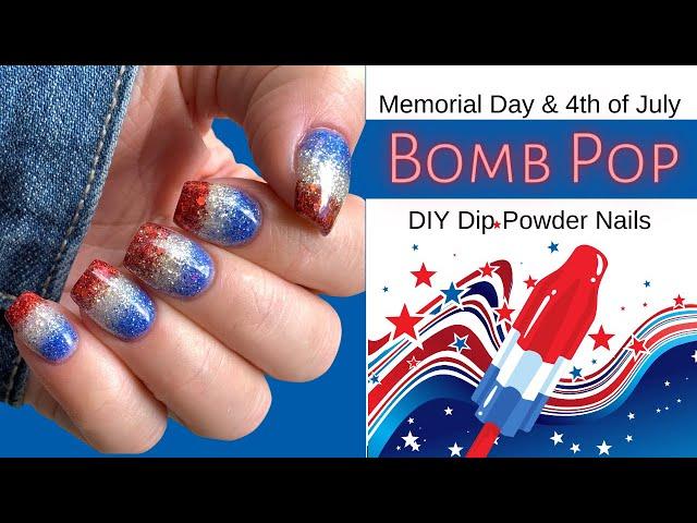 BOMB POP INSPIRED NAILS for Memorial Day & Fourth of July! | Double Dip Nails | DIY Dip Powder