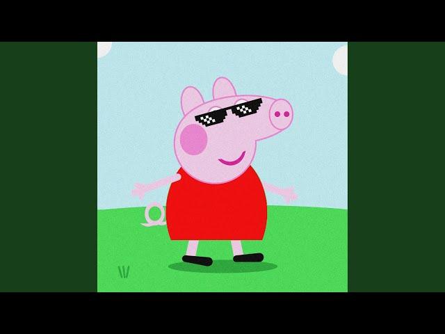 PEPPA PIG SONG (Remix)