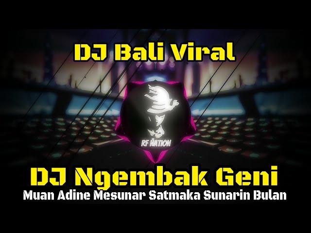 DJ Ngembak Geni - Raka Sidan || Muan Adine Mesunar Satmaka Sunarin Bulan || Rean Remix