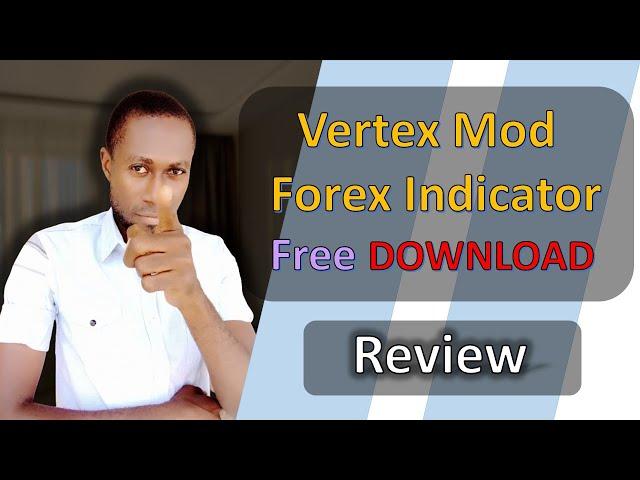 Vertex Mod Forex Indicator | Free Download