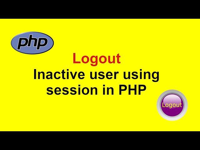 Logout inactive user using session in PHP