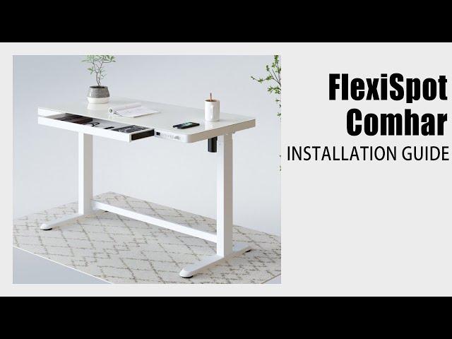 FlexiSpot Comhar All-in-One Standing Desk Installation Guide