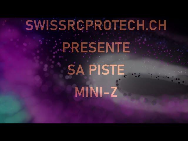 La piste Mini-Z RCP - Swiss RC ProTech