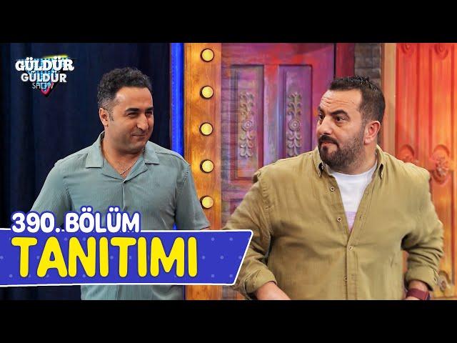 Güldür Güldür Show – 390. Bölüm Tanıtımı