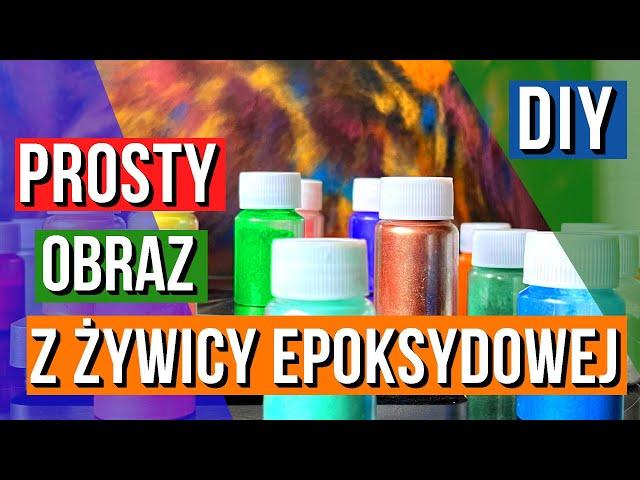 ⭐️DIY⭐️Żywica Epoksydowa - Jak wykonać prosty obraz. ⭐️EPOXY RESINE⭐️