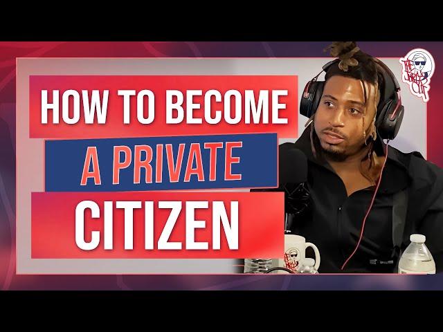 How to become a Private Citizen