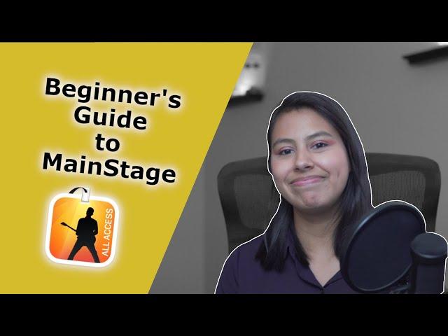 Beginners Guide: Intro to MainStage