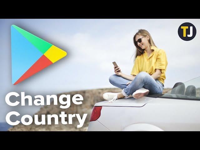 How to Change the Country in Google Play