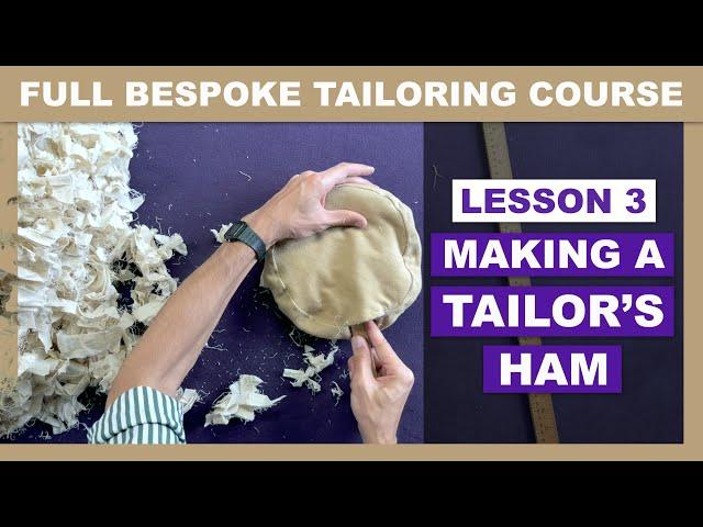 L3: How to Make a Tailor's Ham | Online Coat Making Course