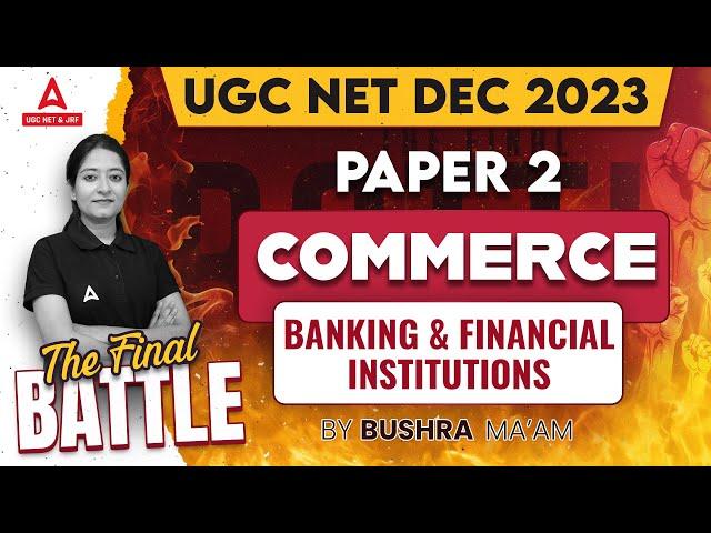 UGC NET Commerce Classes 2023 | Banking & Financial Institutions For UGC NET by Bushra shazli