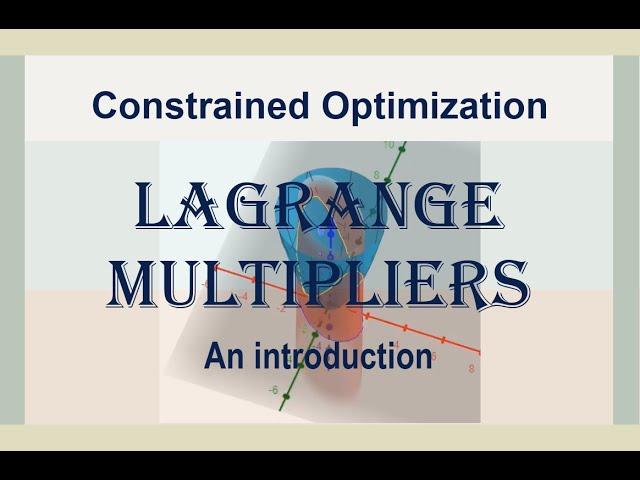 Introduction to Lagrange Multipliers (Constrained Optimization) [EP1]