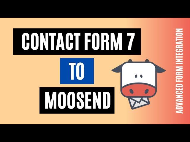 How to Integrate Contact Form 7 to Moosend