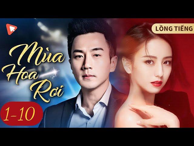 MÙA HOA RƠI - TẬP ĐẶC BIỆT BẢN ĐẦY ĐỦ UNCUT - Tập 1-10  |Lưu Khải Uy & Đồng Lệ Á| Mỹ Nữ Vạn Người Mê