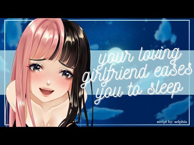 your girlfriend eases you to sleep... | [f4m] [asmr gf] [good boy] [cuddling] [reassurance]