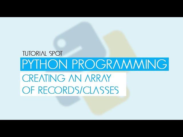 Python Programming - Creating an Array of Class Objects