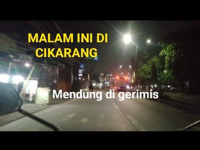 Jalan malam || Cikarang Jababeka