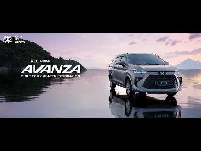 All New Avanza - Built For Greater Inspiration