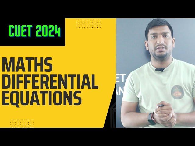 CUET 2024 MATHS II Differential Equations ll important questions ll 1 shot ll