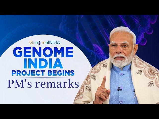 LIVE : PM Modi's remarks at the start of Genome India Project