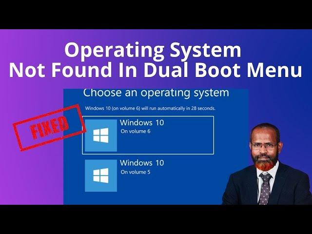 How To Fix Operating System Not Found In Dual Boot Menu Windows 10 | Server 2016