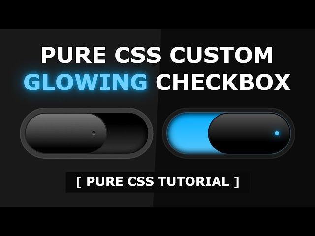 Pure Css Custom Checkbox Design - Css Glowing Checkbox Button Effects - Tutorial