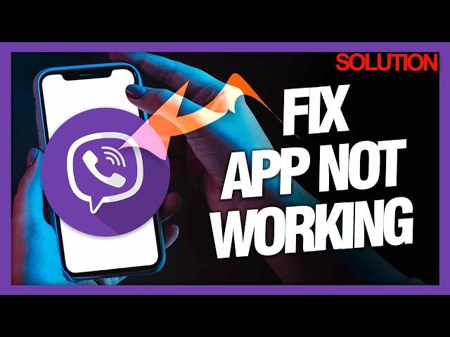 How to Fix "App Not Working" on Viber Android - Quick Solutions