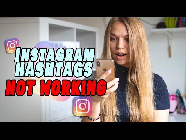 INSTAGRAM HASHTAGS NOT WORKING