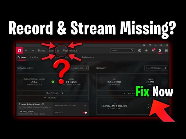 How to Fix AMD Radeon Software Record & Stream Option is Not Showing! (Previous v21.5.1 - v21.5.2)