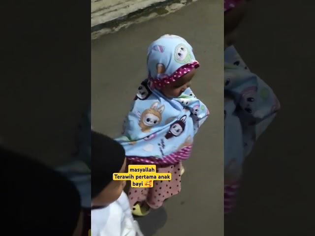 Masyallah Terawih pertama anak bayi #baby #shortvideo #terawih #gemes #lucu