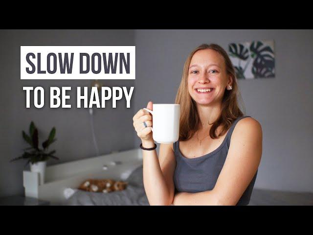 Perfect Way To Start SLOW LIVING for Beginners and Busy People